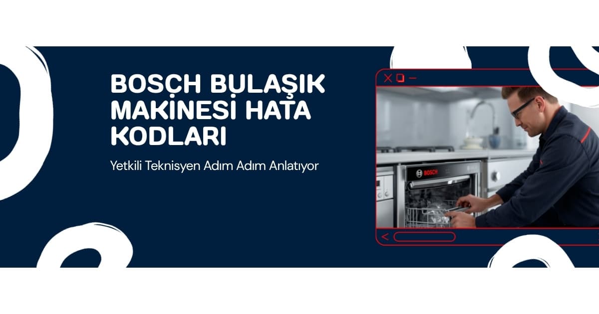 Bosch Bulaşık Makinesi Hata Kodları: E15, E22, E24 Çözüm Rehberi